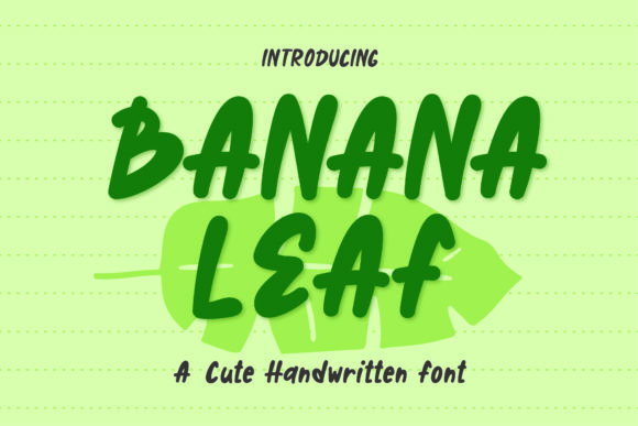 Banana Leaf: A Handwritten Typeface for Editorial Design