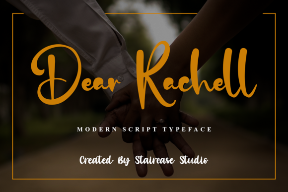 Dear Rachell: A Modern Script Typeface for Editorial Design